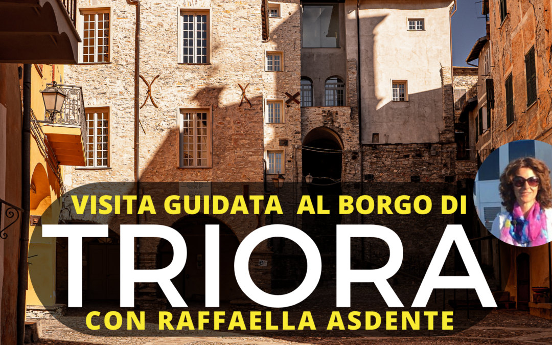 Visita guidata nel centro storico di Triora con Raffaella Asdente.